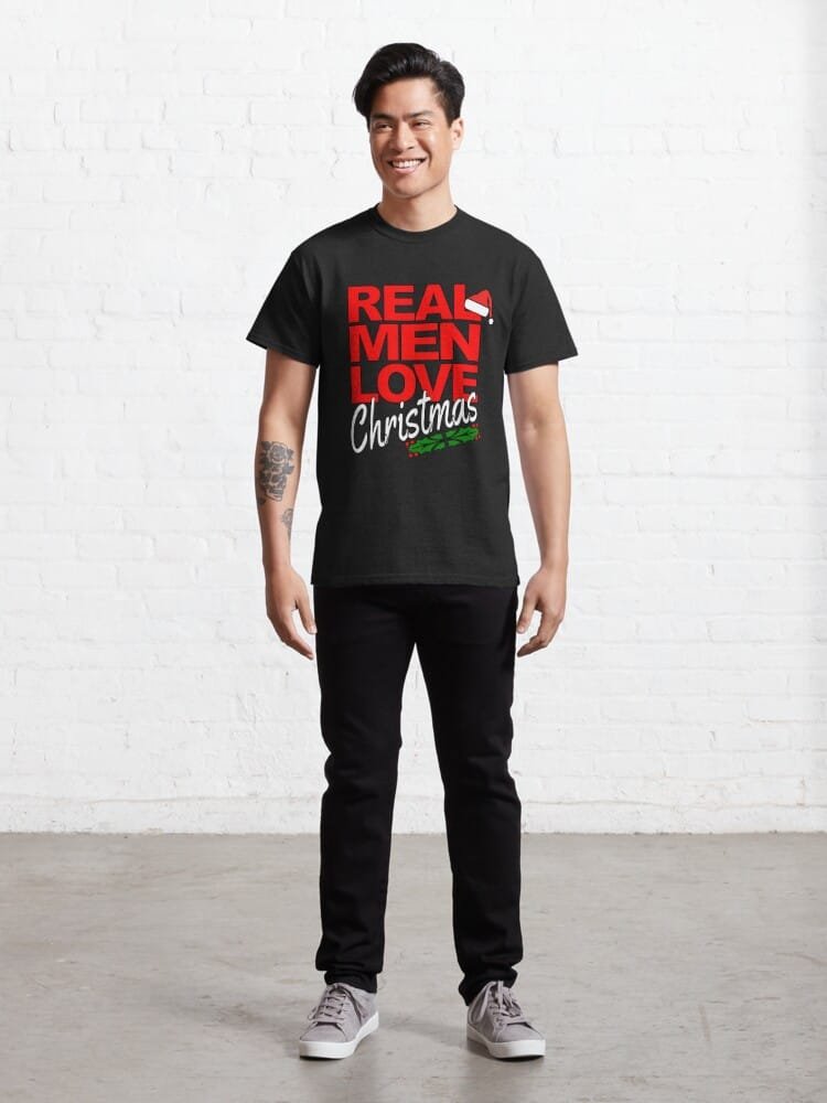 Real Men Love Christmas T-shirt on Redbubble