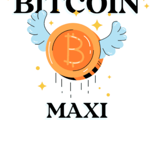 Bitcoin Maximalist Bitcoin Maximalist