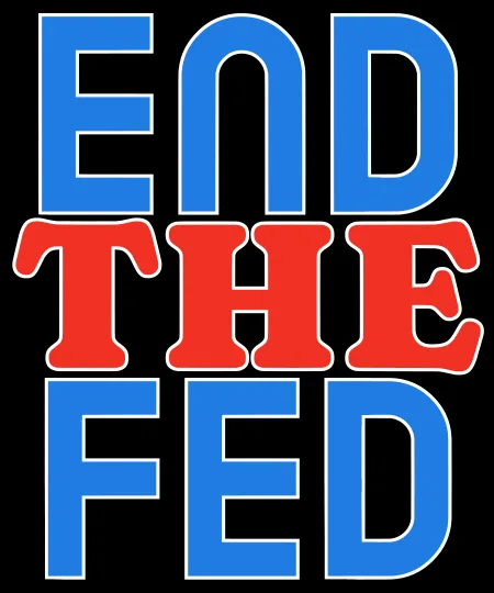 End The Fed