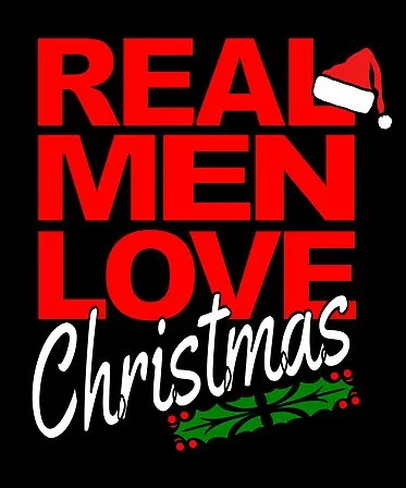 Real Men Love Christmas