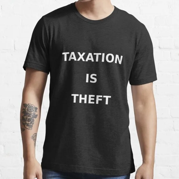 Taxation is Theft! - Image 3