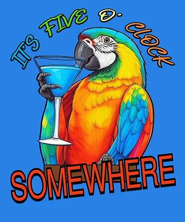 It's Five o' Clock Somewhere